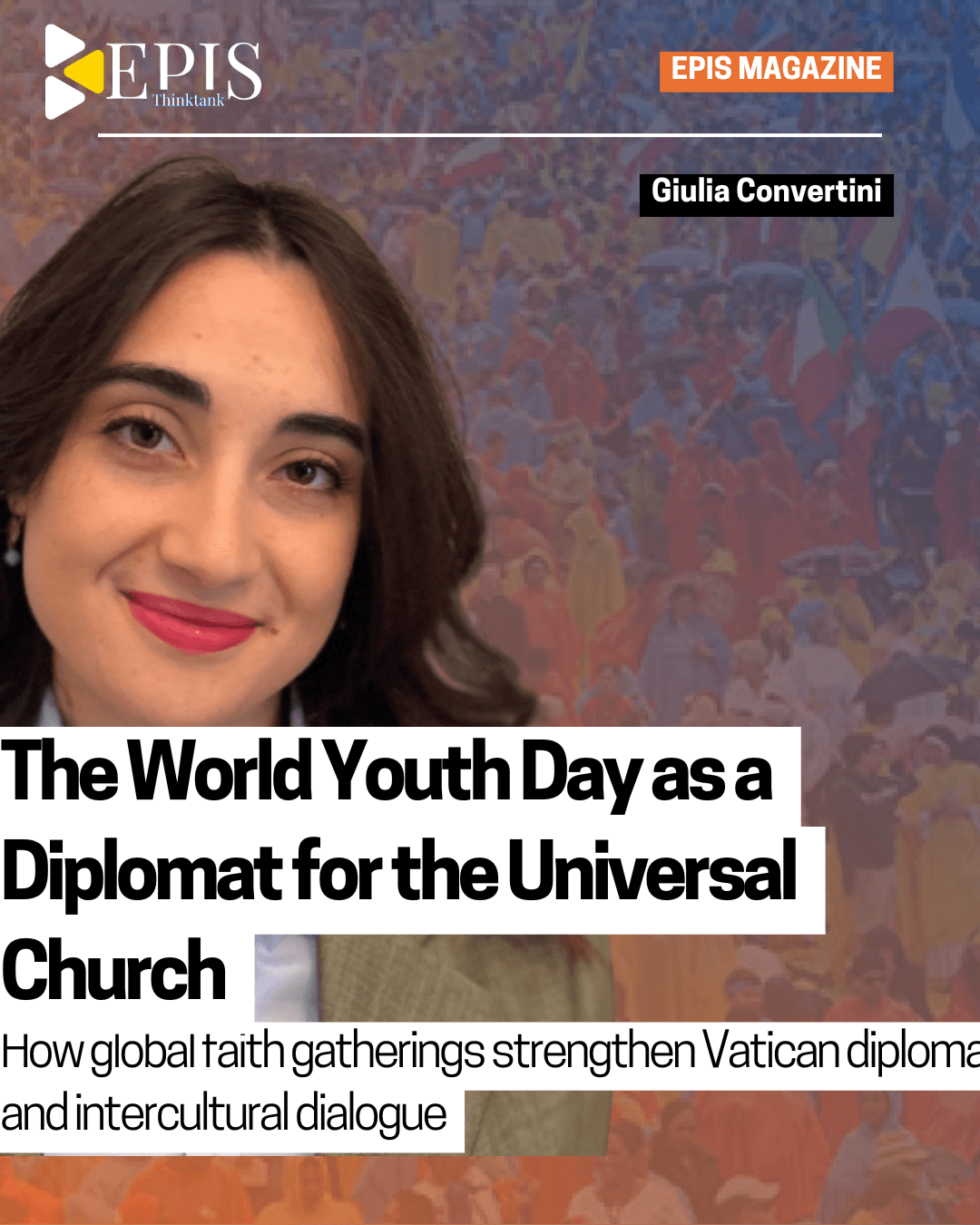 The World Youth Day as a Diplomat for the Universal Church