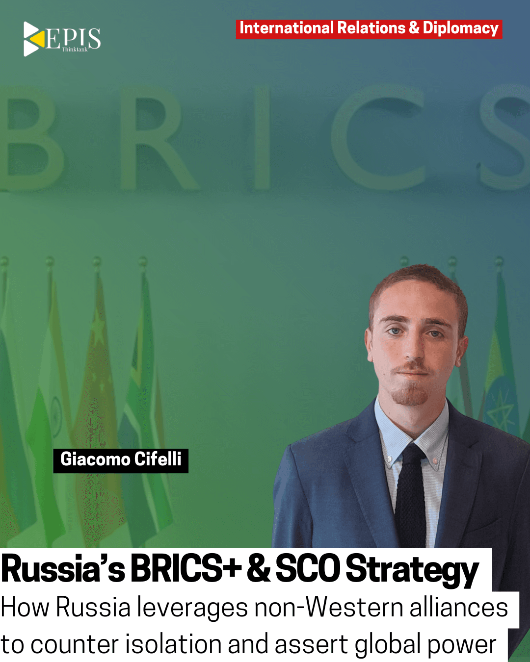 Russia’s BRICS+ & SCO Strategy