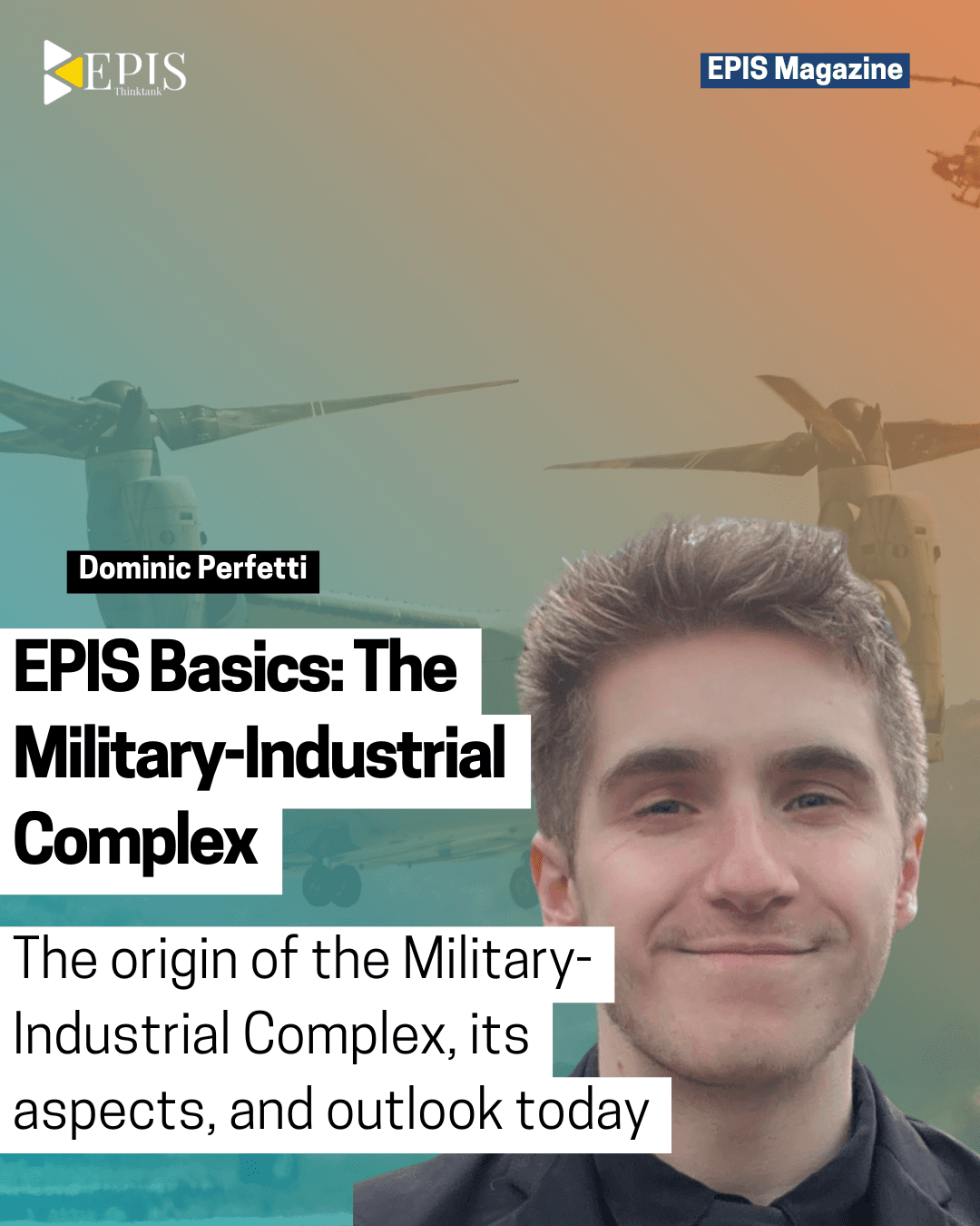 EPIS Basics: The Military-Industrial Complex