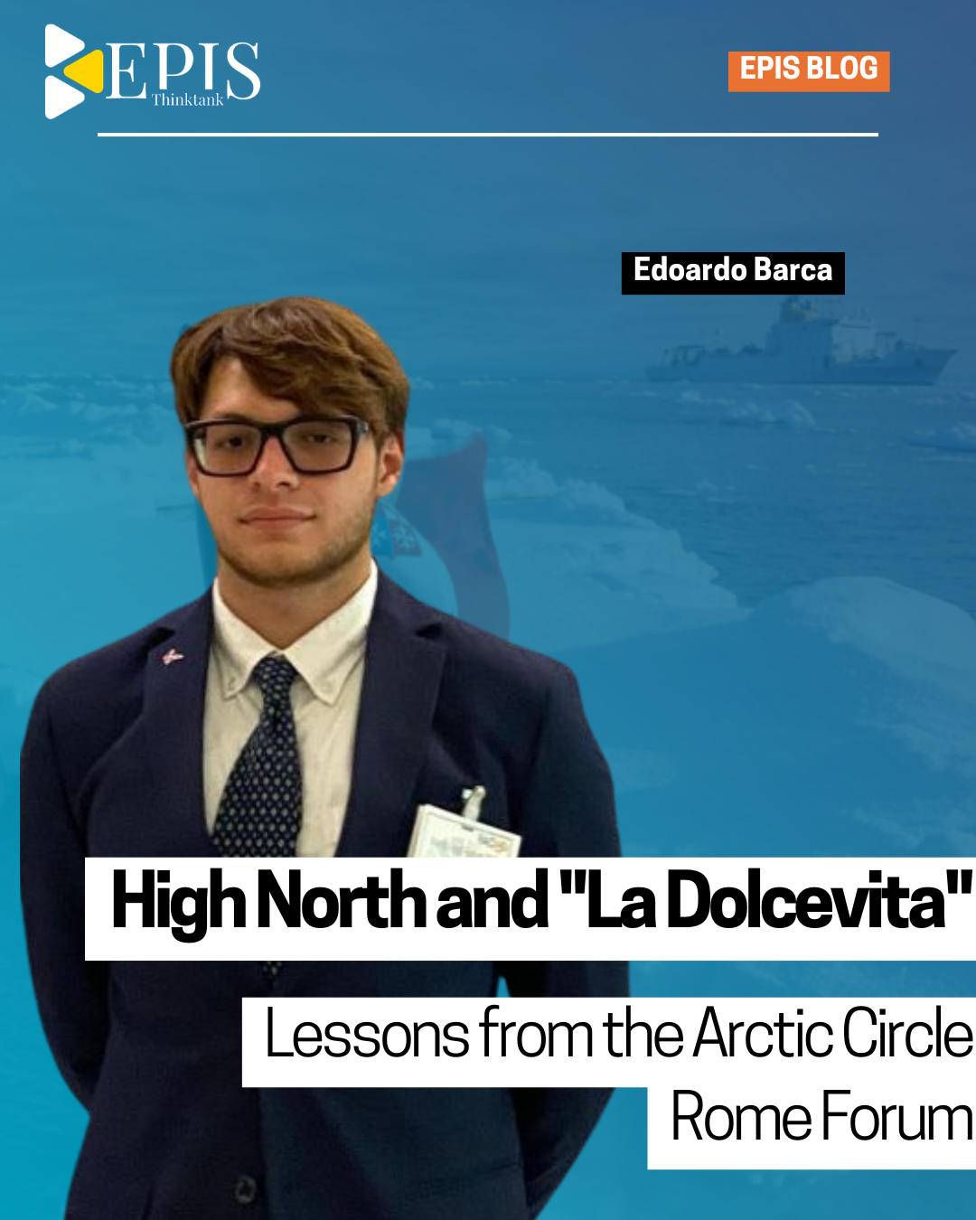 High North and “La Dolcevita”